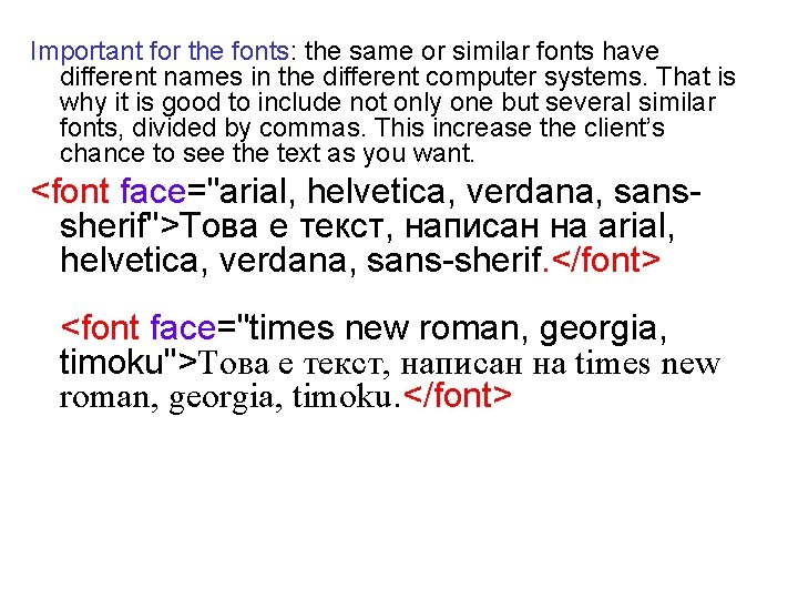 Important for the fonts: the same or similar fonts have different names in the Important for the fonts: the same or similar fonts have different names in the