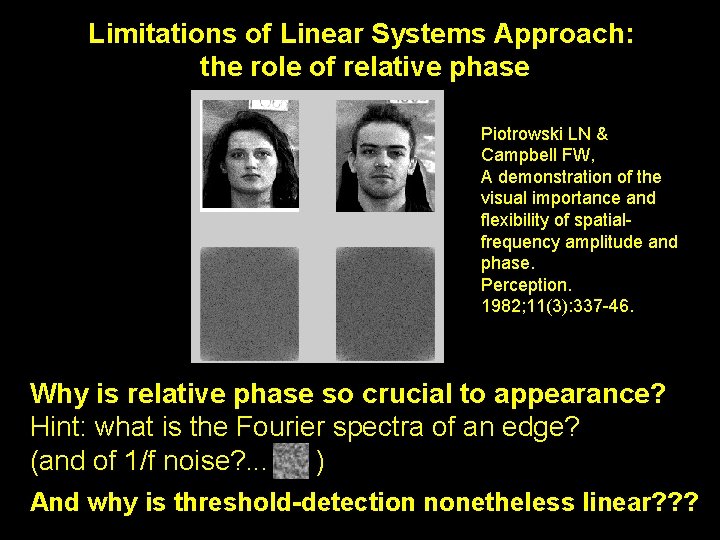 Limitations of Linear Systems Approach: the role of relative phase Piotrowski LN & Campbell