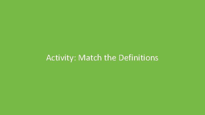 Activity: Match the Definitions 360 PMO 