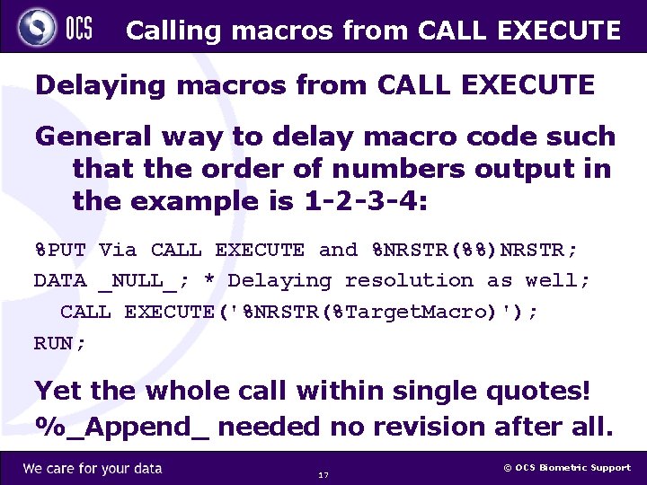 Calling macros from CALL EXECUTE Delaying macros from CALL EXECUTE General way to delay