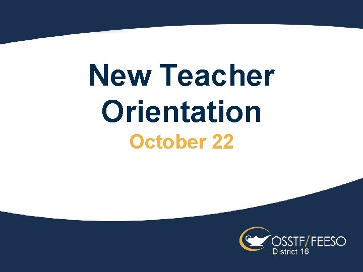 New Teacher Orientation October 22 