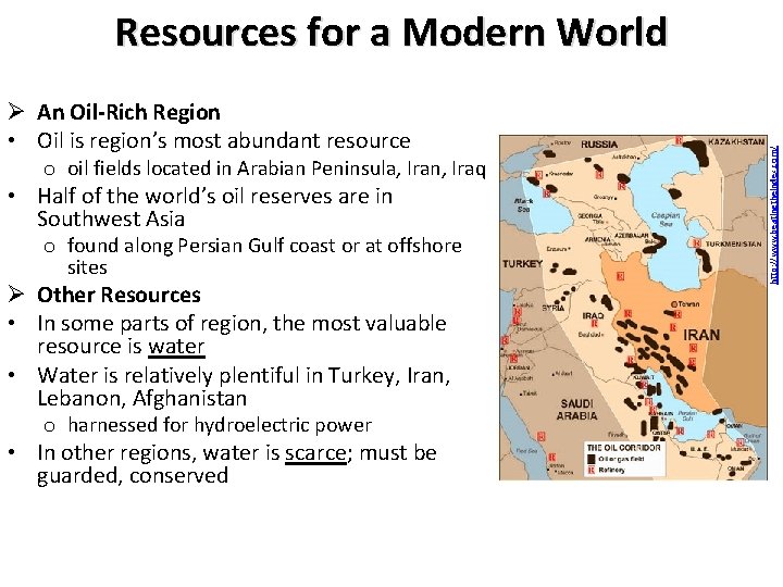 Ø An Oil-Rich Region • Oil is region’s most abundant resource o oil fields