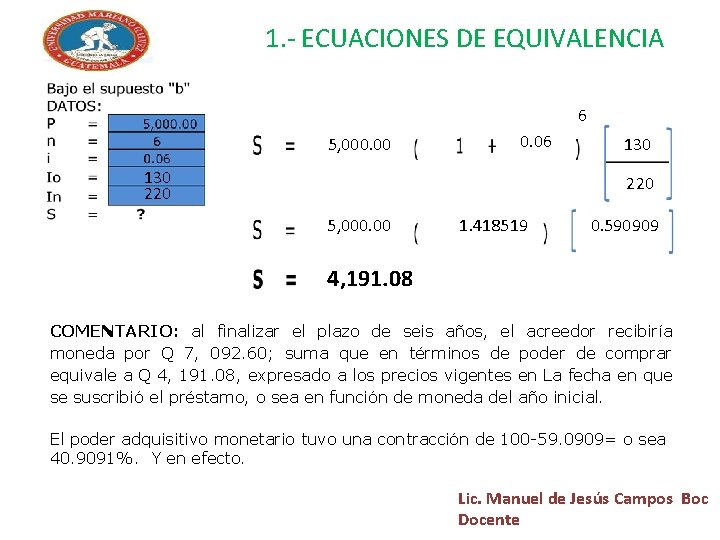 1. - ECUACIONES DE EQUIVALENCIA 6 5, 000. 00 0. 06 130 220 5,