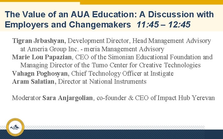 The Value of an AUA Education: A Discussion with Employers and Changemakers 11: 45