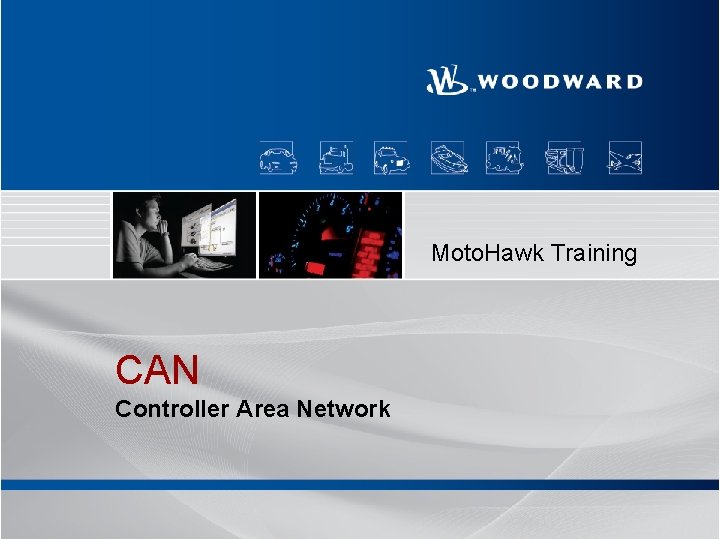 Moto. Hawk Training CAN Controller Area Network 1 