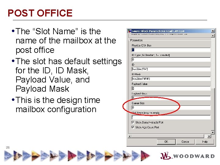 POST OFFICE • The “Slot Name” is the name of the mailbox at the