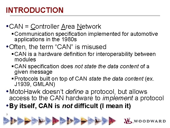 INTRODUCTION • CAN = Controller Area Network § Communication specification implemented for automotive applications