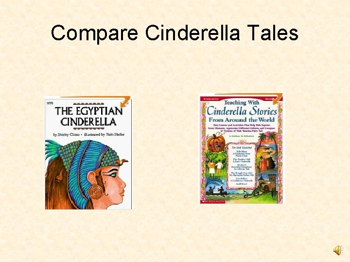 Compare Cinderella Tales 