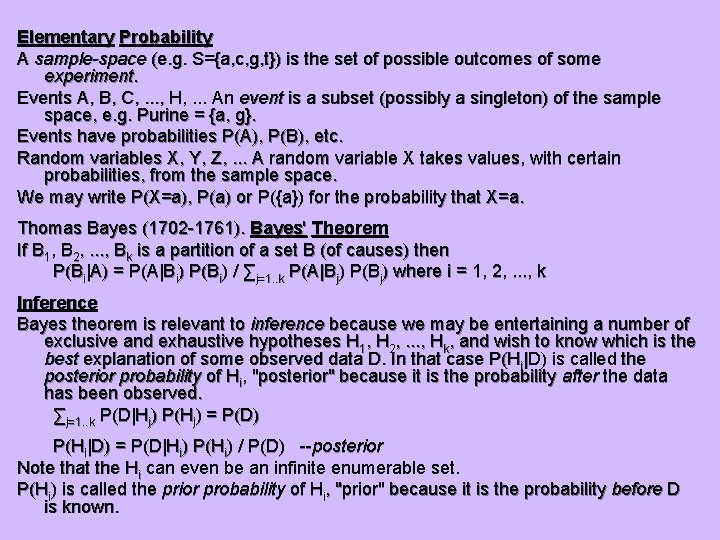 Elementary Probability A sample-space (e. g. S={a, c, g, t}) is the set of