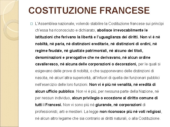 COSTITUZIONE FRANCESE � L’Assemblea nazionale, volendo stabilire la Costituzione francese sui princìpi ch’essa ha