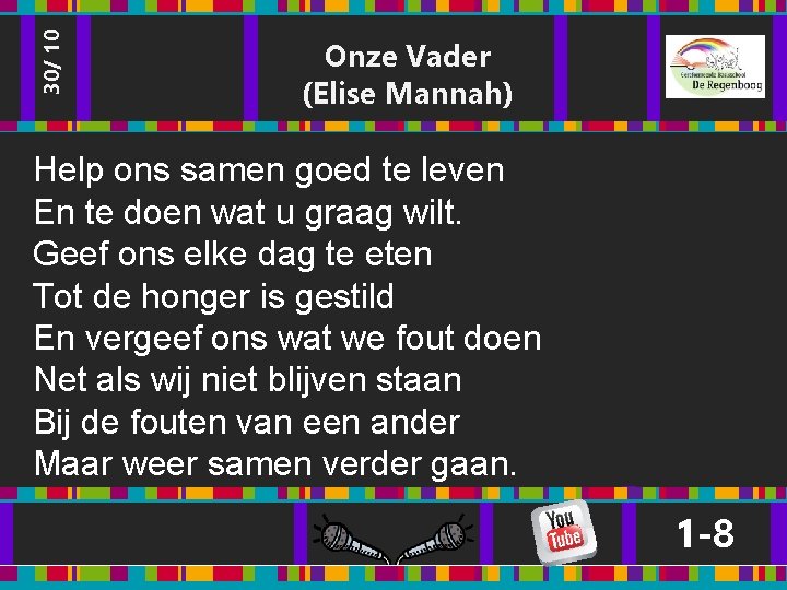 30/ 10 Onze Vader (Elise Mannah) Help ons samen goed te leven En te 30/ 10 Onze Vader (Elise Mannah) Help ons samen goed te leven En te