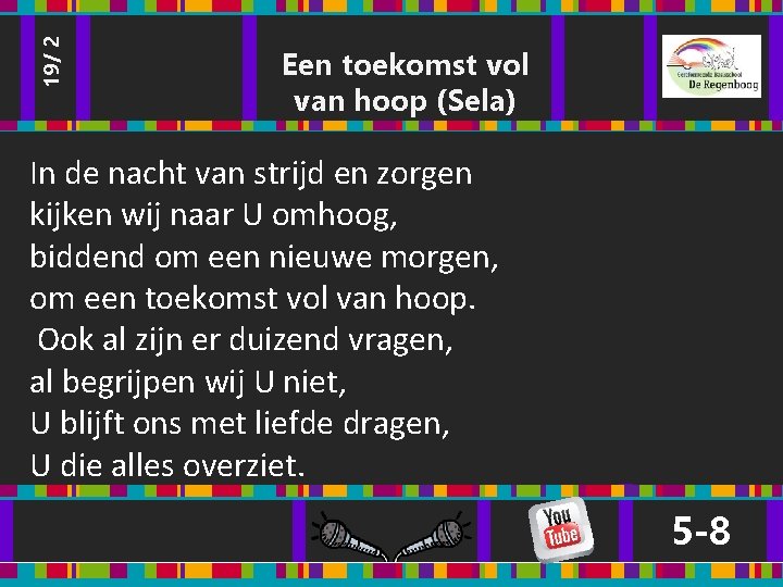 19/ 2 Een toekomst vol van hoop (Sela) In de nacht van strijd en 19/ 2 Een toekomst vol van hoop (Sela) In de nacht van strijd en