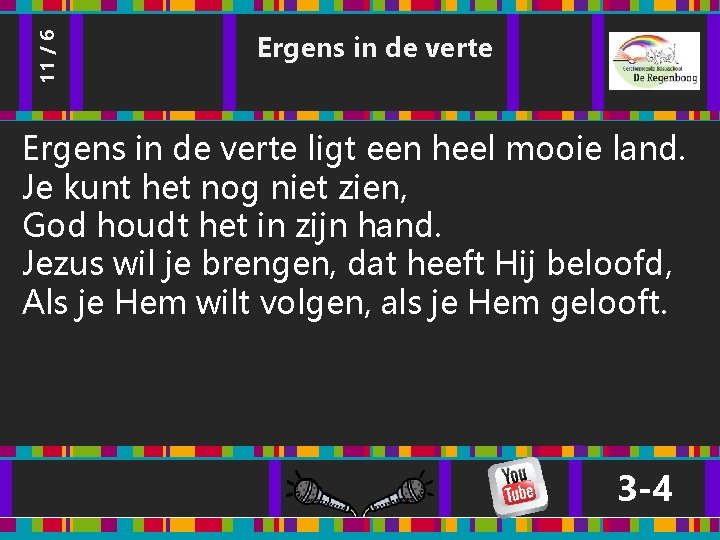 11 / 6 Ergens in de verte ligt een heel mooie land. Je kunt 11 / 6 Ergens in de verte ligt een heel mooie land. Je kunt