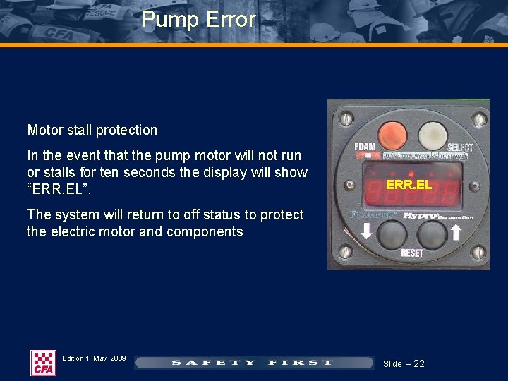 Pump Error Motor stall protection In the event that the pump motor will not Pump Error Motor stall protection In the event that the pump motor will not