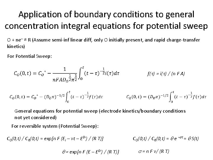 Application of boundary conditions to general concentration integral equations for potential sweep O +