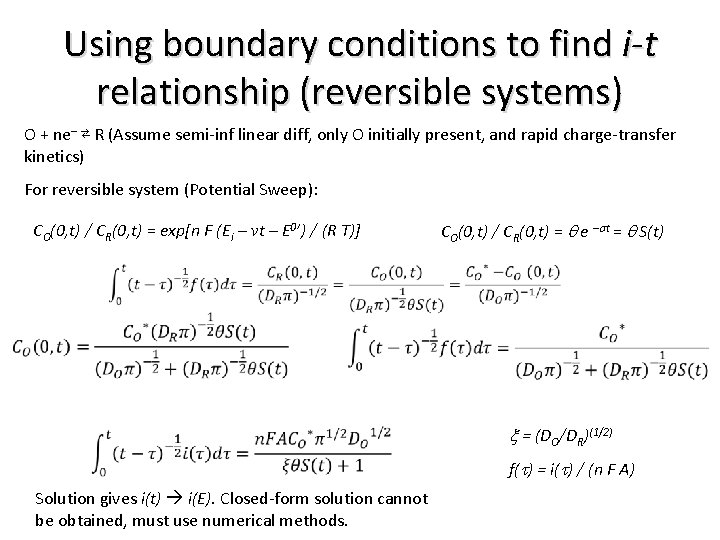 Using boundary conditions to find i-t relationship (reversible systems) O + ne– ⇄ R