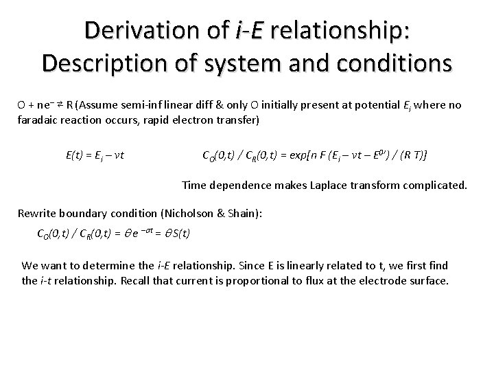 Derivation of i-E relationship: Description of system and conditions O + ne– ⇄ R