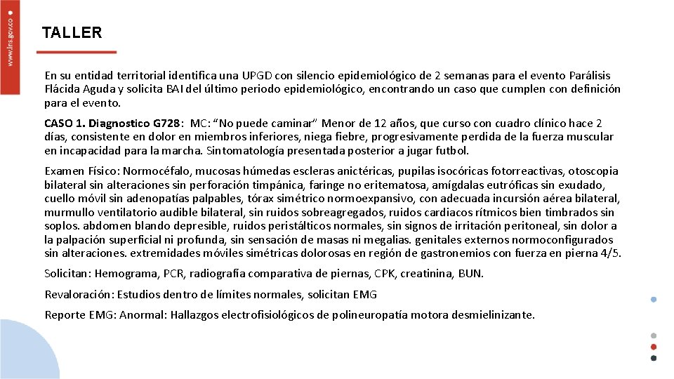 TALLER En su entidad territorial identifica una UPGD con silencio epidemiológico de 2 semanas