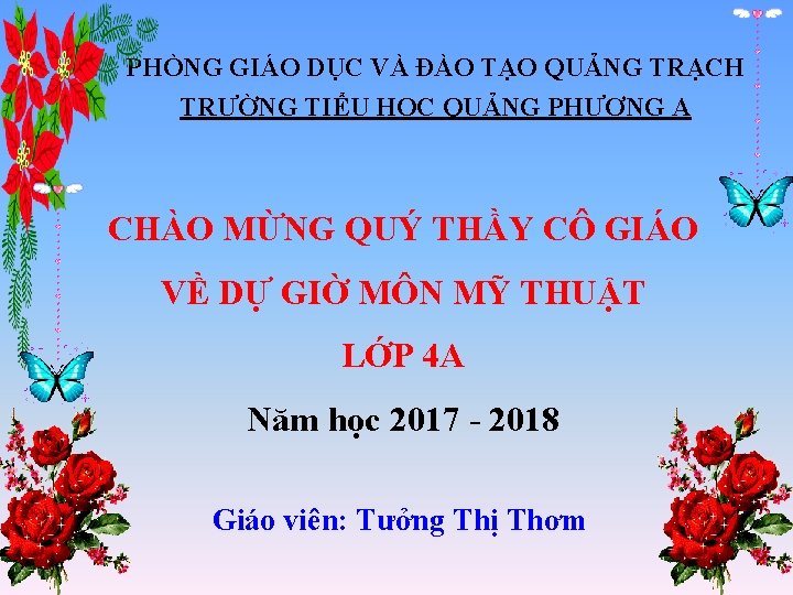 PHÒNG GIÁO DỤC VÀ ĐÀO TẠO QUẢNG TRẠCH TRƯỜNG TIỂU HỌC QUẢNG PHƯƠNG A