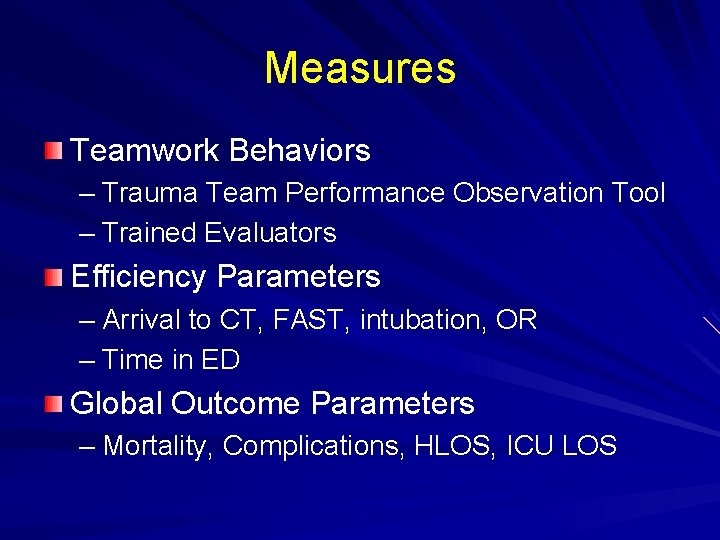 Measures Teamwork Behaviors – Trauma Team Performance Observation Tool – Trained Evaluators Efficiency Parameters