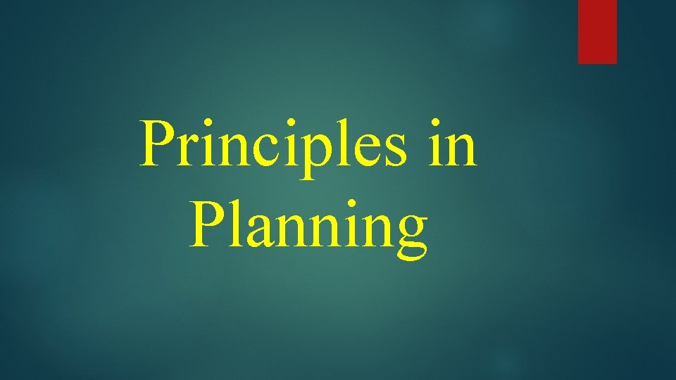 Principles in Planning 