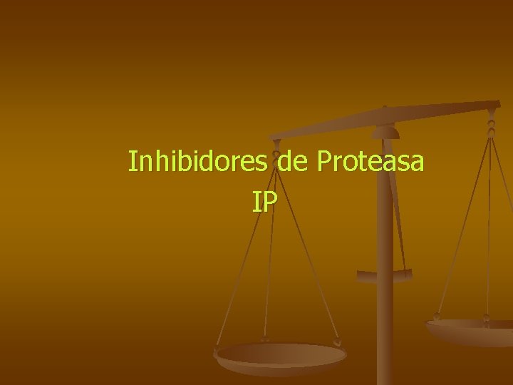 Inhibidores de Proteasa IP 