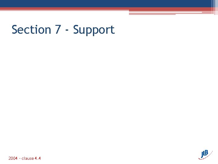 Section 7 - Support 2004 – clause 4. 4 
