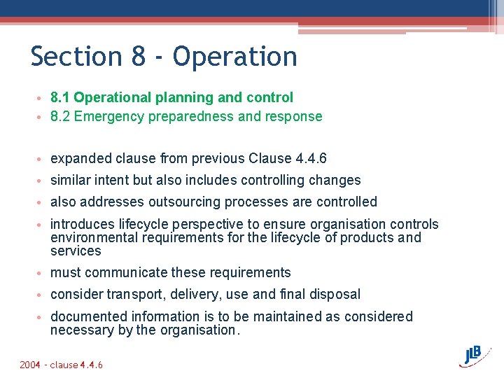 Section 8 - Operation • 8. 1 Operational planning and control • 8. 2