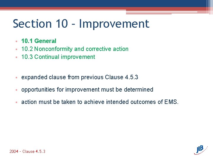 Section 10 – Improvement • 10. 1 General • 10. 2 Nonconformity and corrective