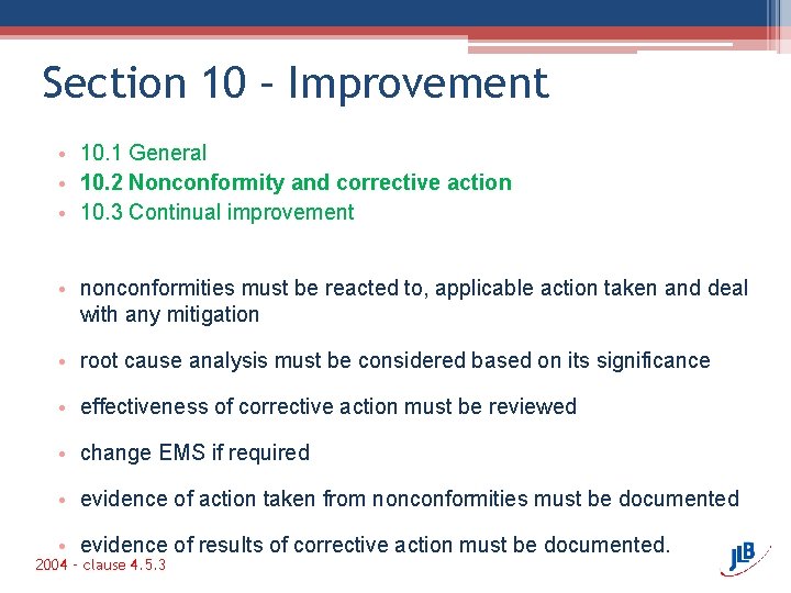 Section 10 – Improvement • 10. 1 General • 10. 2 Nonconformity and corrective