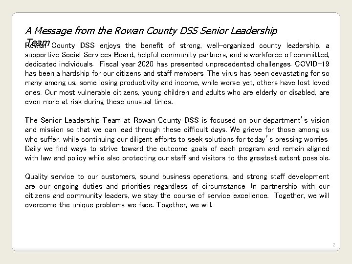 A Message from the Rowan County DSS Senior Leadership Team Rowan County DSS enjoys A Message from the Rowan County DSS Senior Leadership Team Rowan County DSS enjoys