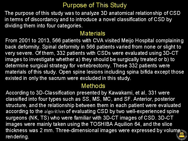 Purpose of This Study The purpose of this study was to analyze 3 D