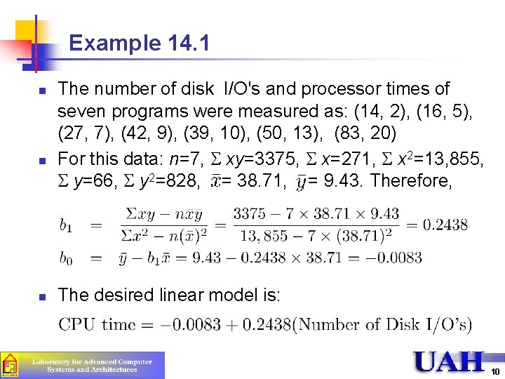 Example 14. 1 n n n The number of disk I/O's and processor times Example 14. 1 n n n The number of disk I/O's and processor times