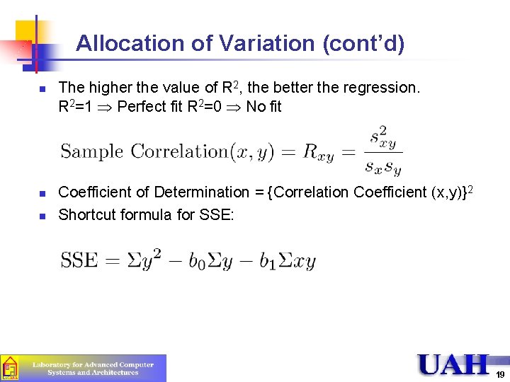Allocation of Variation (cont’d) n n n The higher the value of R 2, Allocation of Variation (cont’d) n n n The higher the value of R 2,