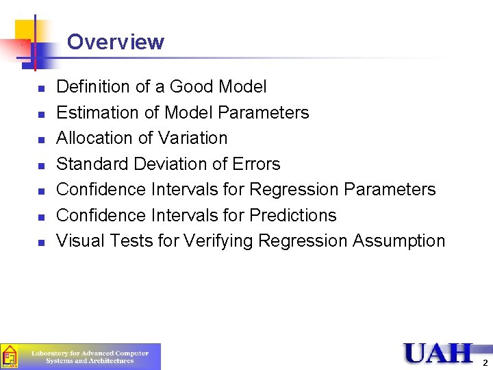 Overview n n n n Definition of a Good Model Estimation of Model Parameters Overview n n n n Definition of a Good Model Estimation of Model Parameters