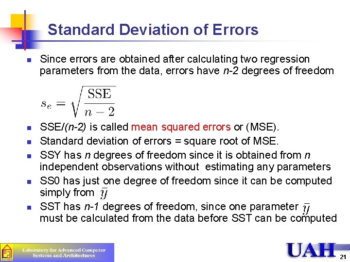 Standard Deviation of Errors n n n Since errors are obtained after calculating two Standard Deviation of Errors n n n Since errors are obtained after calculating two