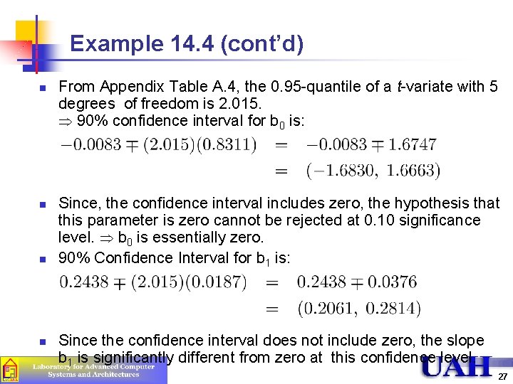 Example 14. 4 (cont’d) n n From Appendix Table A. 4, the 0. 95 Example 14. 4 (cont’d) n n From Appendix Table A. 4, the 0. 95