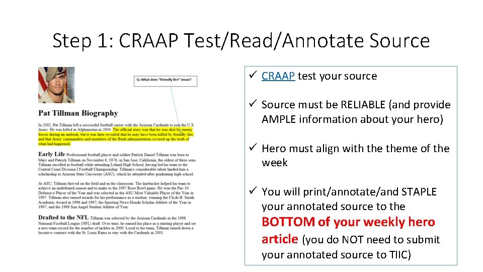 Step 1: CRAAP Test/Read/Annotate Source ü CRAAP test your source ü Source must be