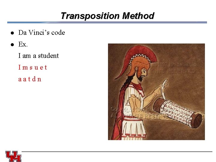 Transposition Method l Da Vinci’s code l Ex. I am a student Imsuet aatdn