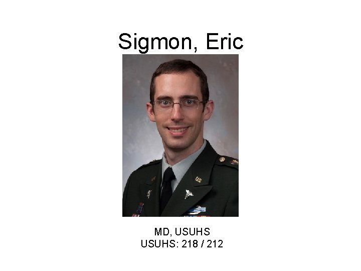 Sigmon, Eric MD, USUHS: 218 / 212 