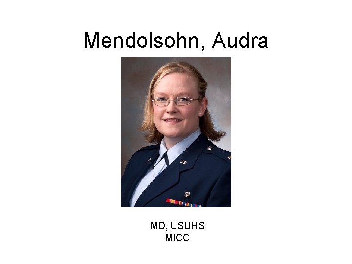 Mendolsohn, Audra MD, USUHS MICC 