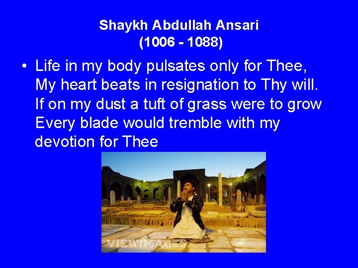 Shaykh Abdullah Ansari (1006 - 1088) • Life in my body pulsates only for