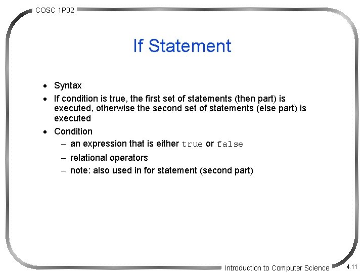 COSC 1 P 02 If Statement · Syntax · If condition is true, the