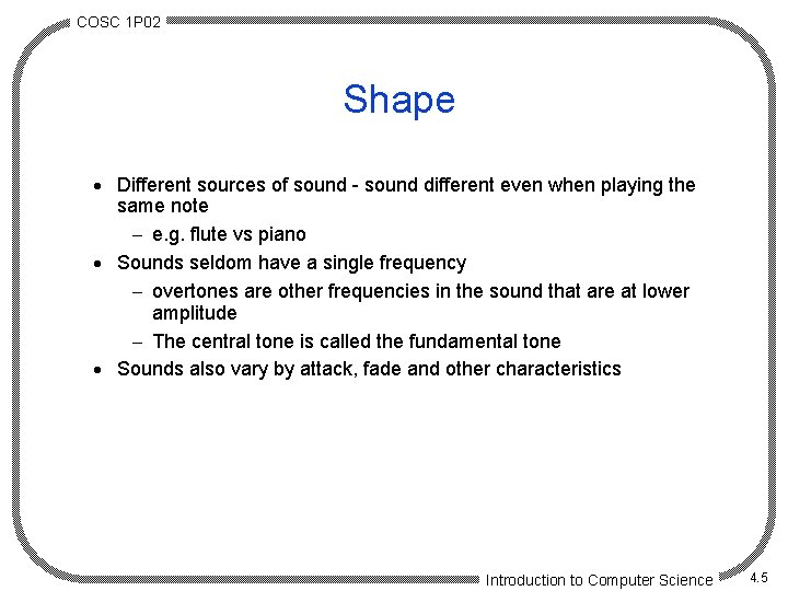 COSC 1 P 02 Shape · Different sources of sound - sound different even