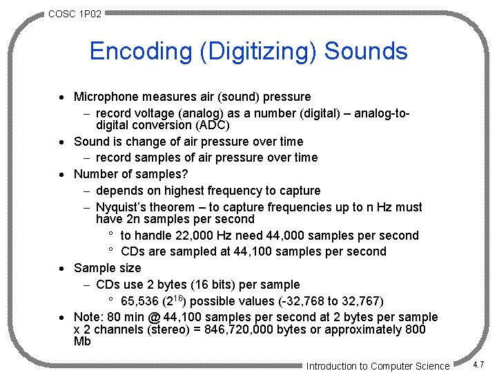 COSC 1 P 02 Encoding (Digitizing) Sounds · Microphone measures air (sound) pressure -