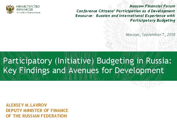 Moscow Financial Forum Conference Citizens’ Participation as d Development Resource: Russian and International Experience