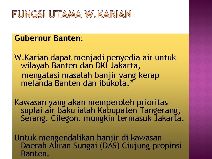 Gubernur Banten: W. Karian dapat menjadi penyedia air untuk wilayah Banten dan DKI Jakarta,