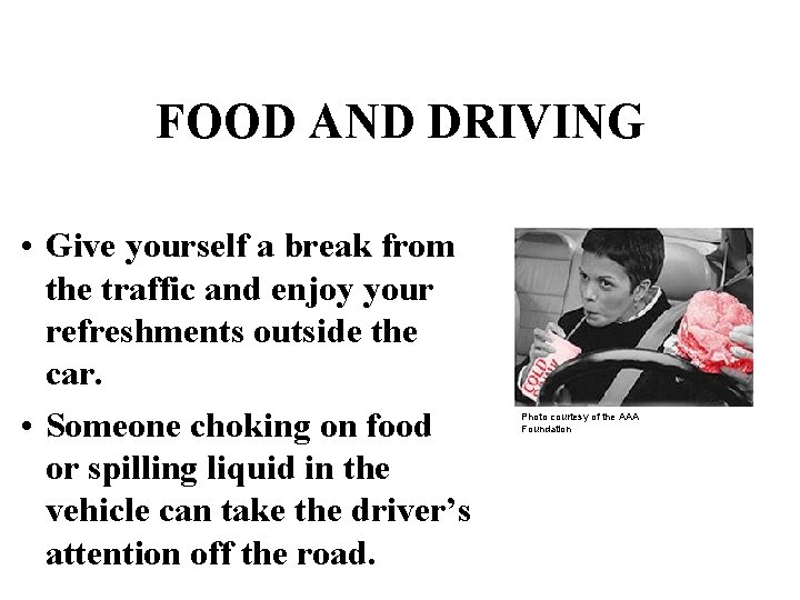 FOOD AND DRIVING • Give yourself a break from the traffic and enjoy your