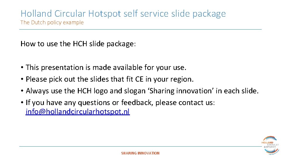 Holland Circular Hotspot self service slide package The Dutch policy example How to use