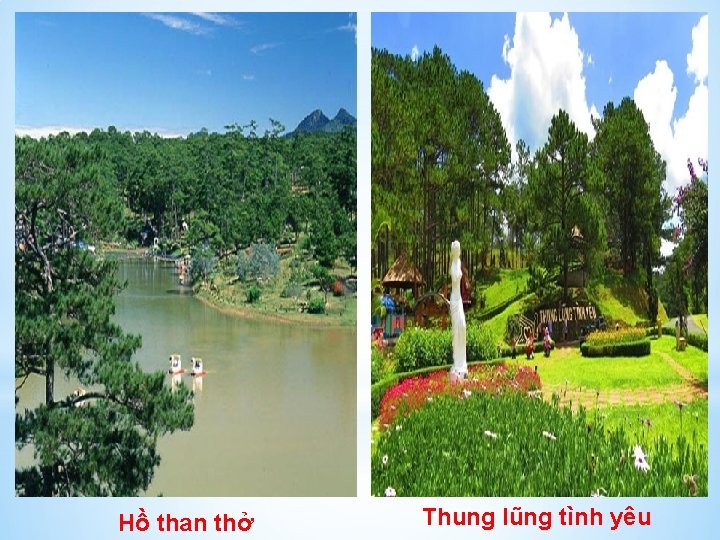 Hồ than thở Thung lũng tình yêu 